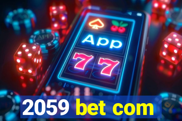 2059 bet com